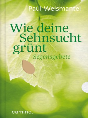 cover image of Wie deine Sehnsucht grünt